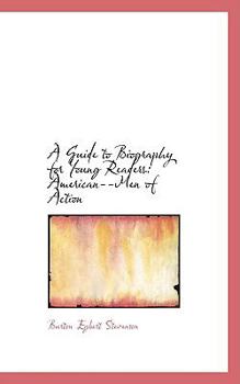 Paperback A Guide to Biography for Young Readers: American--Men of Action Book