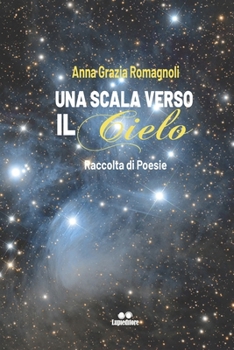 Paperback Una Scala Verso Il Cielo: Raccolta di poesie [Italian] Book
