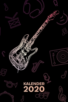 KALENDER 2020: A5 Musikinstrumente Terminplaner für Gitarrist mit DATUM - 52 Kalenderwochen für Termine & To-Do Listen - Rockmusik Terminkalender ... Jahreskalender E-Gitarre
