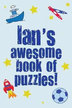 Paperback Ian's Awesome Book Of Puzzles! Book