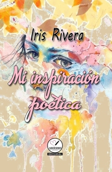 Paperback Mi inspiración poética [Spanish] Book