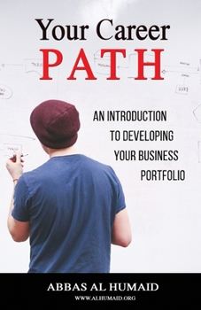 Paperback Your Career Path: An Introduction to Developing Your Business Portfolio Book