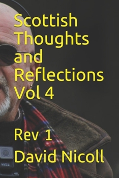 Paperback Scottish Thoughts and Reflections Vol 4: Rev 1 Book