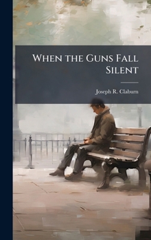Hardcover When the Guns Fall Silent Book
