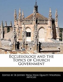 Paperback Ecclesiology and the Topics of Church Government Book