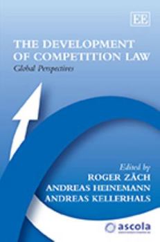 Hardcover The Development of Competition Law: Global Perspectives Book