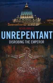 Paperback Unrepentant: Disrobing the Emperor Book