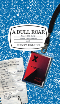 Paperback A Dull Roar: What I Did on My Summer Deracination 2006 Book