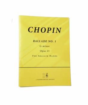 Sheet music Chopin Ballade No. 1, G-minor, Opus 23 For Smaller Hands Book