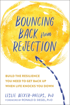 Paperback Bouncing Back from Rejection: Build the Resilience You Need to Get Back Up When Life Knocks You Down Book