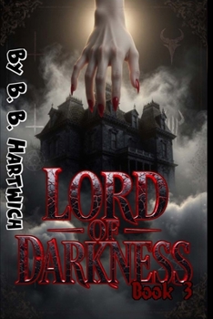 Lord of Darkness: Book 3