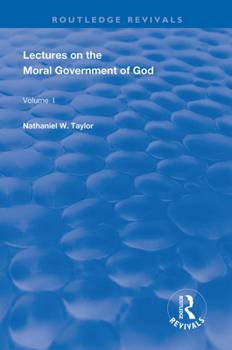 Hardcover Lectures on the Moral Government of God Book