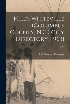 Paperback Hill's Whiteville (Columbus County, N.C.) City Directory [1963]; 1963 Book