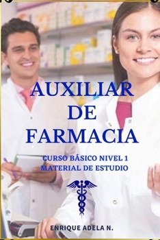 Paperback Auxiliar de Farmacia curso básico: Material de estudio [Spanish] Book
