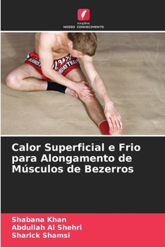 Paperback Calor Superficial e Frio para Alongamento de Músculos de Bezerros [Portuguese] Book