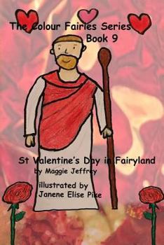 Paperback The Colour Fairies Series Book 9: St Valentine's Day in Fairyland Book