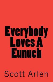 Paperback Everybody Loves A Eunuch Book