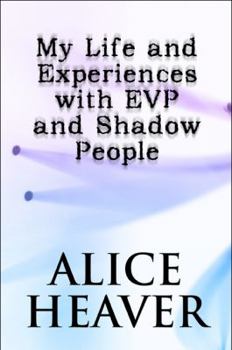Paperback My Life and Experiences With Evp and Shadow People Book