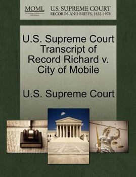 Paperback U.S. Supreme Court Transcript of Record Richard V. City of Mobile Book