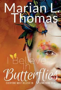 Hardcover I Believe in Butterflies Book