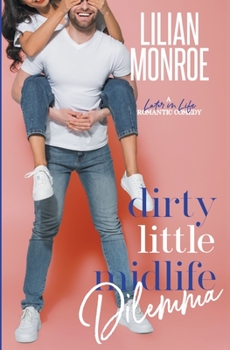Paperback Dirty Little Midlife Dilemma Book