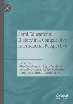 Paperback Sámi Educational History in a Comparative International Perspective Book