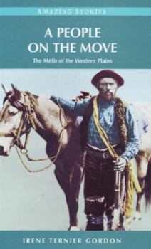 Paperback A People on the Move: The Métis of the Western Plains Book