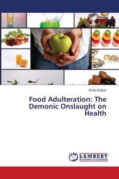 Paperback Food Adulteration: The Demonic Onslaught on Health Book