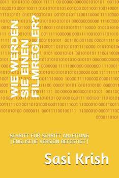 Paperback Wie Werden Sie Einen Filmregler?: Schritt Für Schritt Anleitung (Englische Version Befestigt) [German] Book