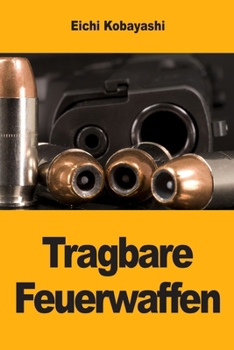 Paperback Tragbare Feuerwaffen (German Edition) [German] Book