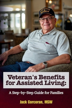 Paperback Veteran's Benefits for Assisted Living: A Step-by-Step Guide for Families Book