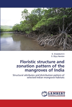 Paperback Floristic structure and zonation pattern of the mangroves of India Book