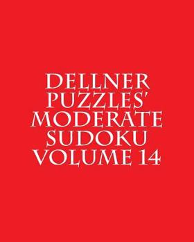 Paperback Dellner Puzzles' Moderate Sudoku Volume 14: Easy to Read, Large Grid Puzzles Book