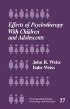 Paperback Effects of Psychotherapy with Children and Adolescents Book