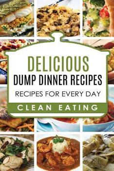 Paperback Dump Dinners: Dump Dinners Recipes, BOX SET, Dump Dinners Crock Pot, Dump Dinners Cookbook Book