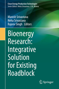 Hardcover Bioenergy Research: Integrative Solution for Existing Roadblock Book