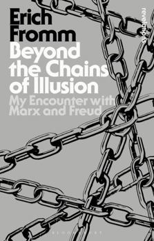 Paperback Beyond the Chains of Illusion: My Encounter with Marx and Freud Book