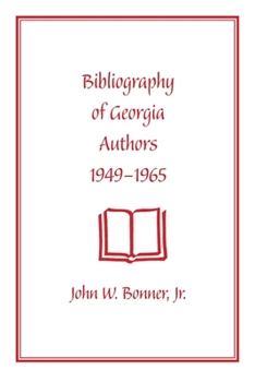 Paperback Bibliography of Georgia Authors, 1949-1965 Book