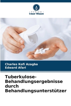 Paperback Tuberkulose-Behandlungsergebnisse durch Behandlungsunterstützer [German] Book