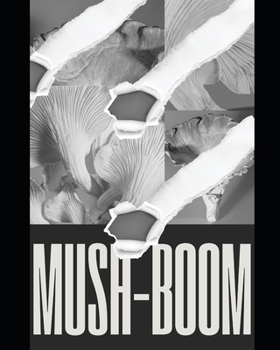 Paperback Mush-Boom: Sustainable farming of Australia Book