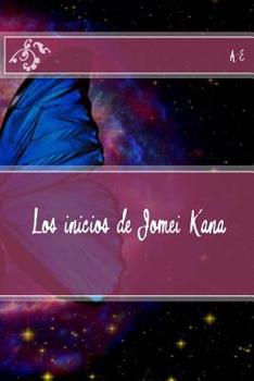 Paperback Los inicios de Jomei Kana [Spanish] Book