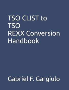 Paperback TSO CLIST to TSO REXX Conversion Handbook Book