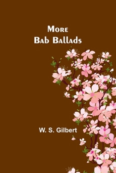Paperback More Bab Ballads Book