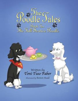 Paperback The Poodle Tales: Book Ten: The Full Service Poodle Book