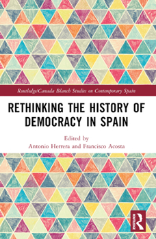 Paperback Rethinking the History of Democracy in Spain Book