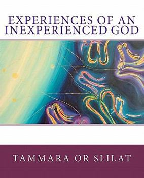 Paperback Experiences of an Inexperienced God Book