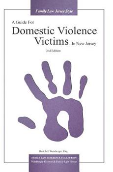 Paperback A Guide For Domestic Violence Victims In New Jersey (2nd Edition) Book