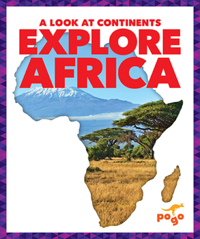Explore Africa - Book  of the A Look at Continents
