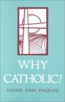 Paperback Why Catholic? Book