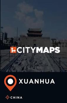 Paperback City Maps Xuanhua China Book